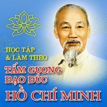 Học tập và làm theo tấm gương đạo đức Hồ Chí Minh